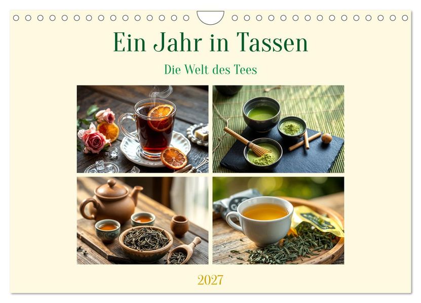 Ein Jahr in Tassen - Die Welt des Tees (Wandkalender 2027 DIN A4 quer) CALVENDO Monatskalender