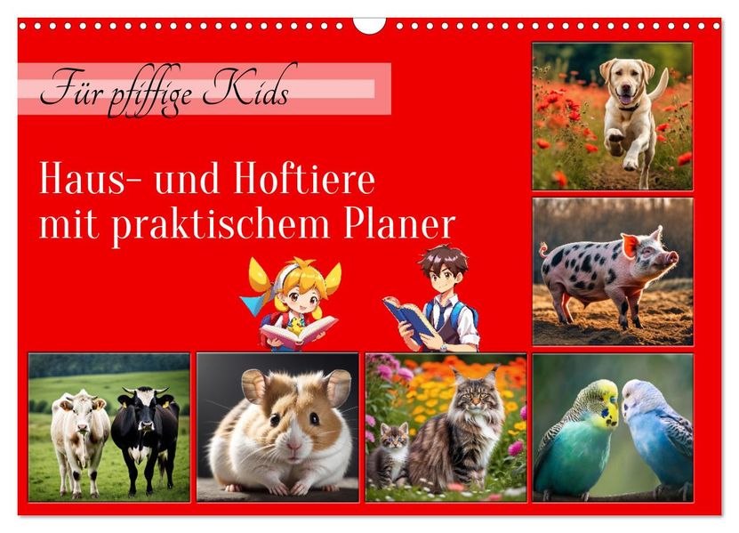 Für pfiffige Kids- Haus- und Hoftiere (Wandkalender 2027 DIN A3 quer) CALVENDO Monatskalender