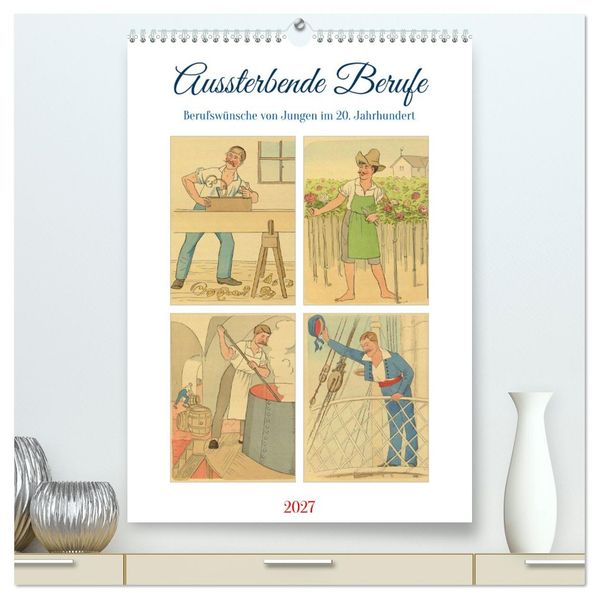 Aussterbende Berufe (hochwertiger Premium Wandkalender 2027 DIN A2 hoch) Kunstdruck in Hochglanz