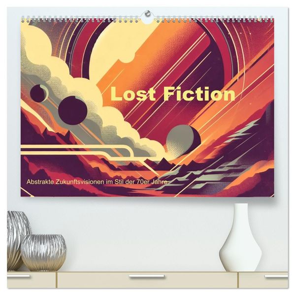 Lost Fiction (hochwertiger Premium Wandkalender 2027 DIN A2 quer) Kunstdruck in Hochglanz