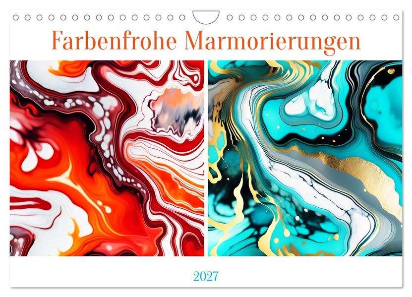 Farbenfrohe Marmorierungen (Wandkalender 2027 DIN A4 quer) CALVENDO Monatskalender