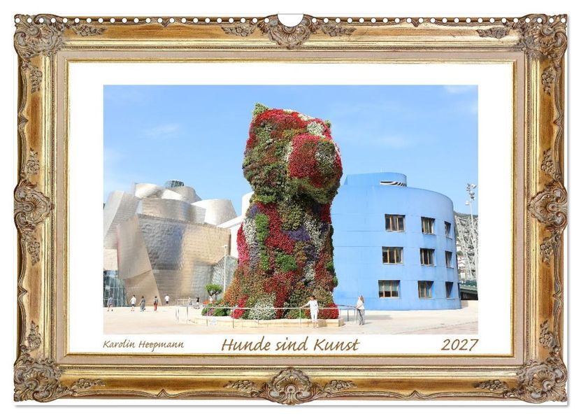 Hunde sind Kunst (Wandkalender 2027 DIN A3 quer) CALVENDO Monatskalender