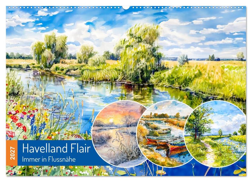 Havelland Flair - Immer in Flussnähe (Wandkalender 2027 DIN A2 quer) CALVENDO Monatskalender