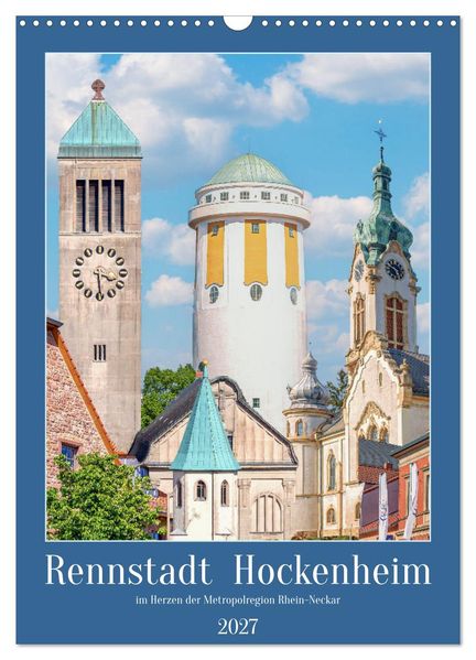 Rennstadt Hockenheim (Wandkalender 2027 DIN A3 hoch) CALVENDO Monatskalender