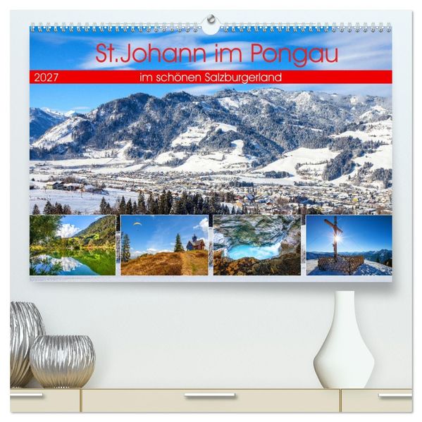 St.Johann im Pongau (hochwertiger Premium Wandkalender 2027 DIN A2 quer) Kunstdruck in Hochglanz