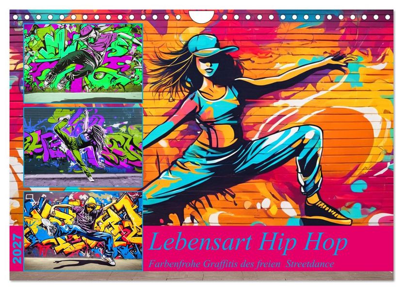 Lebensart Hip Hop (Wandkalender 2027 DIN A4 quer) CALVENDO Monatskalender