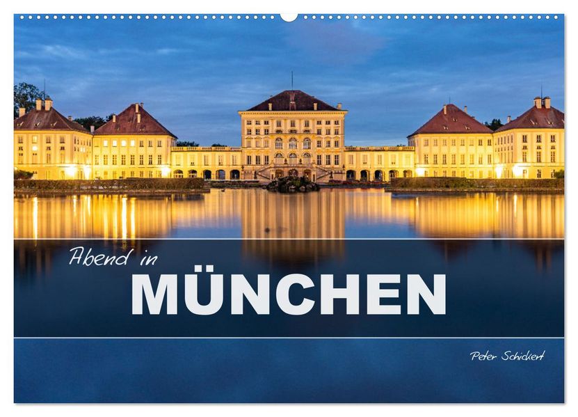 Abend in München (Wandkalender 2027 DIN A2 quer) CALVENDO Monatskalender