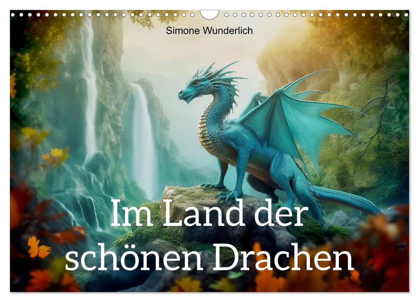 Im Land der schönen Drachen (Wandkalender 2027 DIN A3 quer) CALVENDO Monatskalender