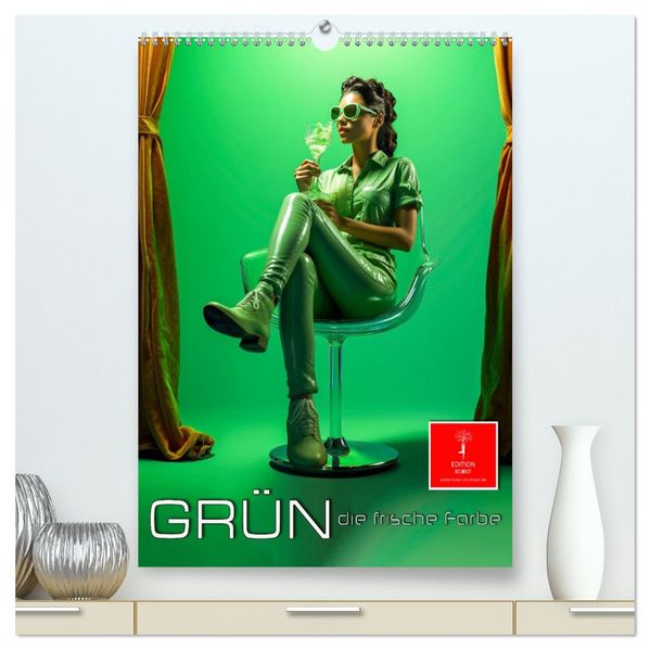 Grün die frische Farbe (hochwertiger Premium Wandkalender 2027 DIN A2 hoch) Kunstdruck in Hochglanz