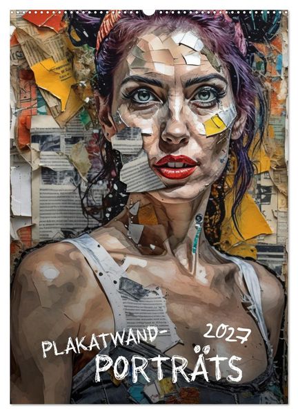 Plakatwand-Porträts (Wandkalender 2027 DIN A2 hoch) CALVENDO Monatskalender