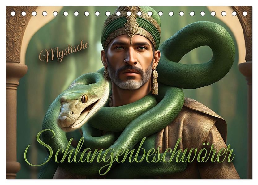 Mystische Schlangenbeschwörer (Tischkalender 2027 DIN A5 quer) CALVENDO Monatskalender