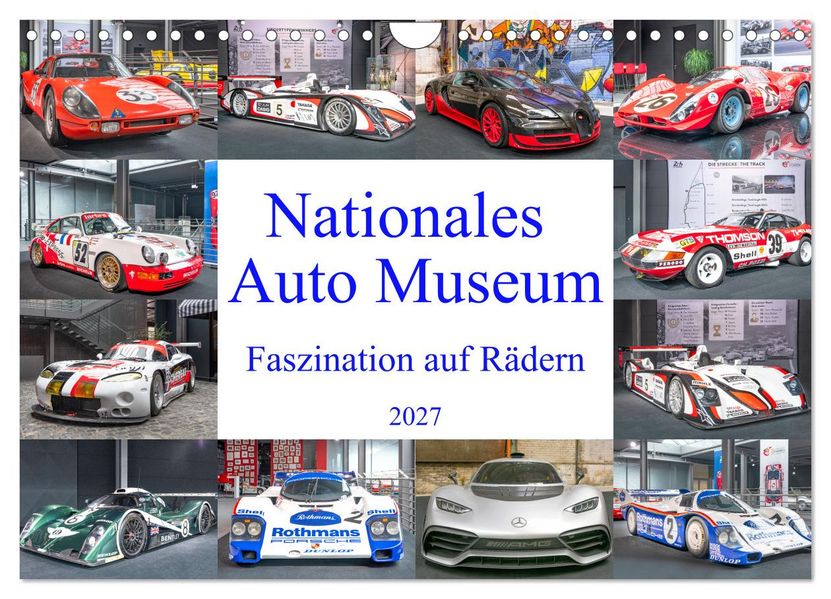 Nationales Auto Museum Faszination auf Rädern (Wandkalender 2027 DIN A4 quer) CALVENDO Monatskalender