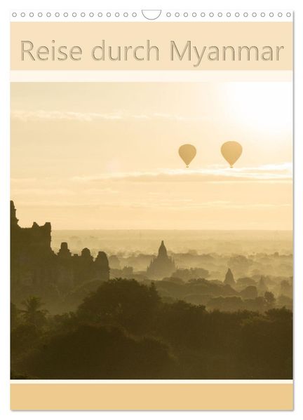 Reise durch Myanmar (Wandkalender 2027 DIN A3 hoch) CALVENDO Monatskalender