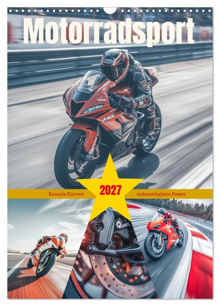 Motorradsport (Wandkalender 2027 DIN A3 hoch) CALVENDO Monatskalender