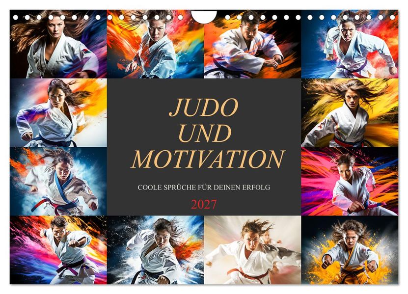 Judo und Motivation (Wandkalender 2027 DIN A4 quer) CALVENDO Monatskalender
