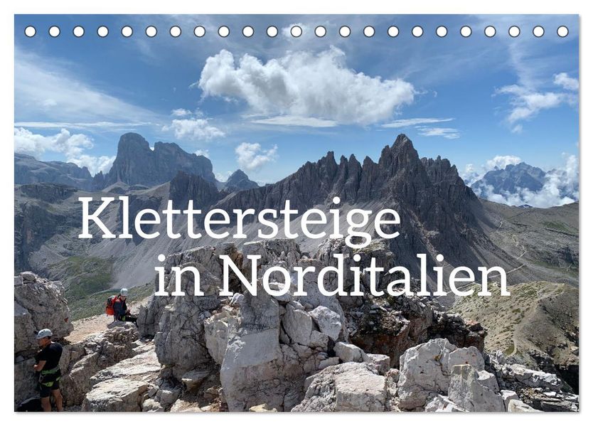 Klettersteige in Norditalien (Tischkalender 2027 DIN A5 quer) CALVENDO Monatskalender