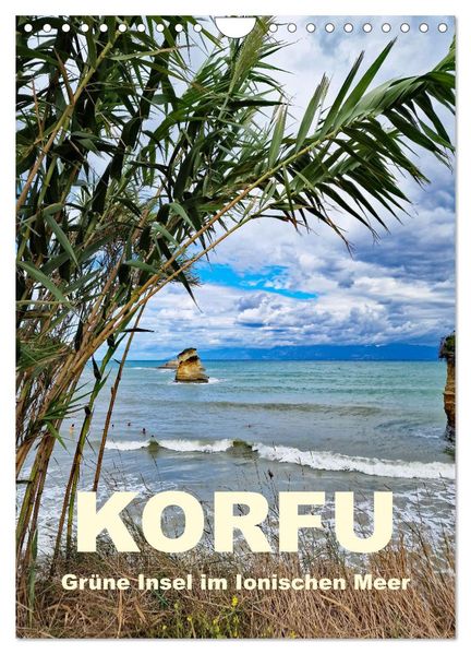 Korfu Grüne Insel im Ionischen Meer (Wandkalender 2027 DIN A4 hoch) CALVENDO Monatskalender