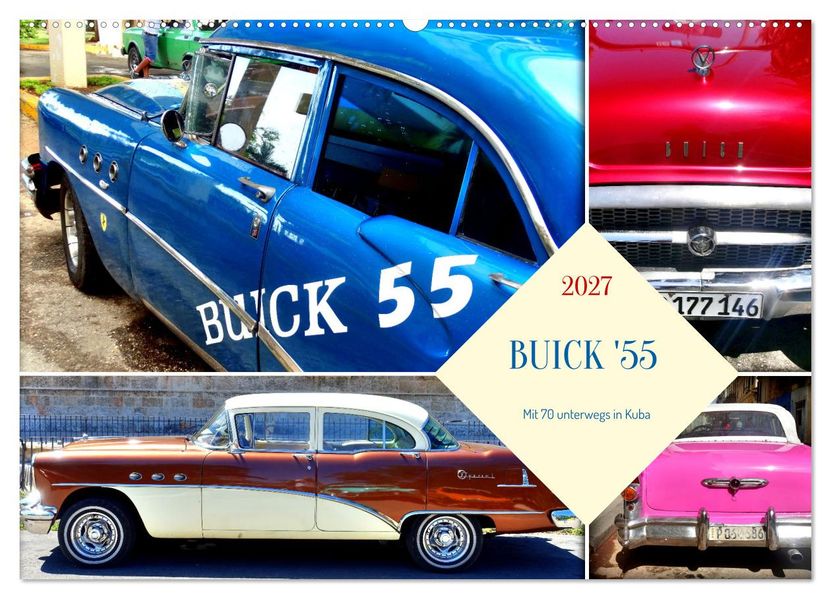 BUICK '55 - Mit 70 unterwegs in Kuba (Wandkalender 2027 DIN A2 quer) CALVENDO Monatskalender
