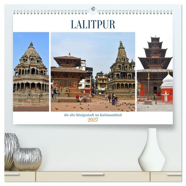 LALITPUR die alte Königsstadt (hochwertiger Premium Wandkalender 2027 DIN A2 quer) Kunstdruck in Hochglanz