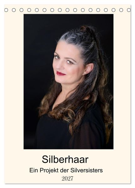 Silberhaar (Tischkalender 2027 DIN A5 hoch) CALVENDO Monatskalender