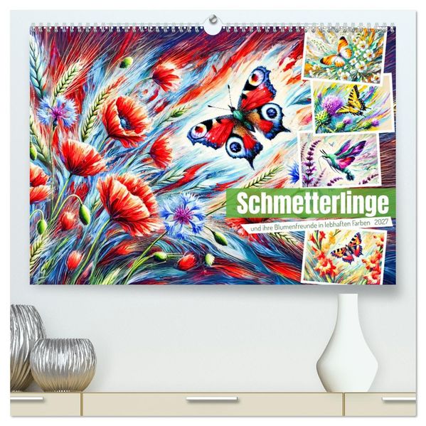 Schmetterlinge und ihre Blumenfreunde in lebhaften Farben (hochwertiger Premium Wandkalender 2027 DIN A2 quer) Kunstdruck in Hochglanz