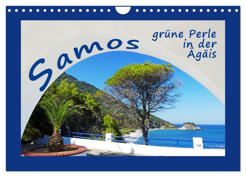 Samos - grüne Perle in der Ägäis (Wandkalender 2027 DIN A4 quer) CALVENDO Monatskalender