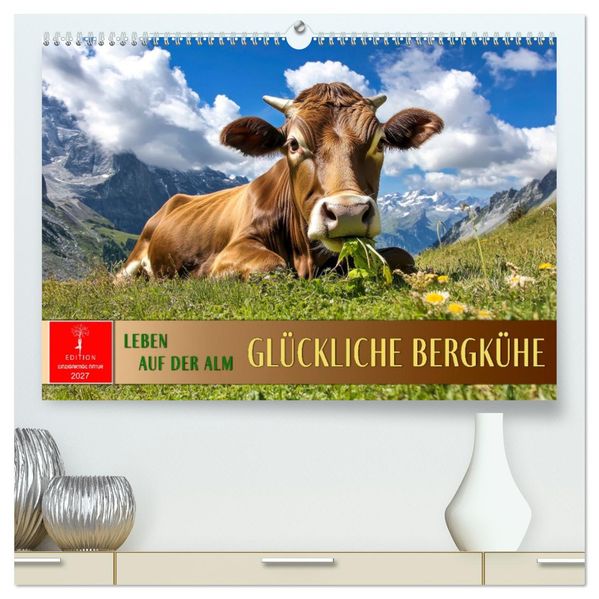 Glückliche Bergkühe - Leben auf der Alm (hochwertiger Premium Wandkalender 2027 DIN A2 quer) Kunstdruck in Hochglanz
