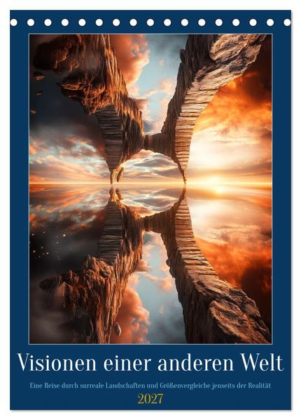 Visionen einer anderen Welt (Tischkalender 2027 DIN A5 hoch) CALVENDO Monatskalender