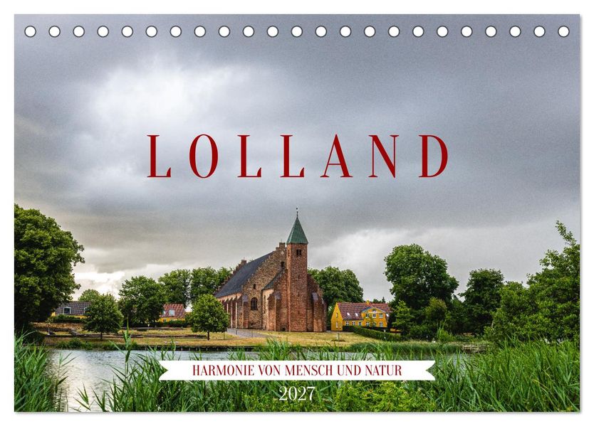 Lolland - Harmonie von Mensch und Natur (Tischkalender 2027 DIN A5 quer) CALVENDO Monatskalender