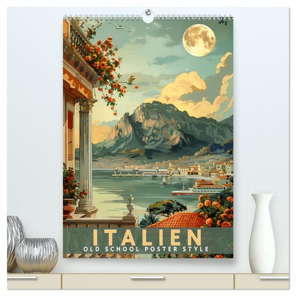 Italien - Old School Poster Style (hochwertiger Premium Wandkalender 2027 DIN A2 hoch) Kunstdruck in Hochglanz
