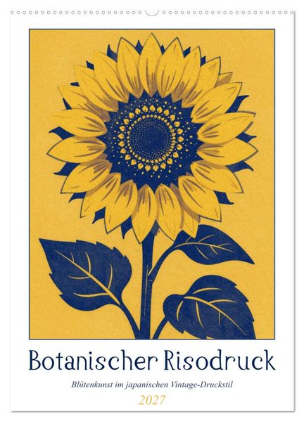 Botanischer Risodruck (Wandkalender 2027 DIN A2 hoch) CALVENDO Monatskalender