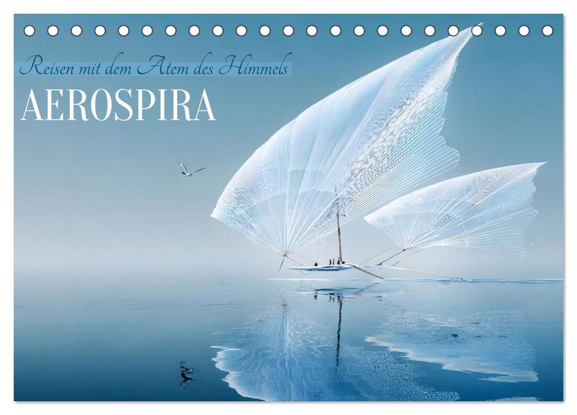 Aerospira (Tischkalender 2027 DIN A5 quer) CALVENDO Monatskalender