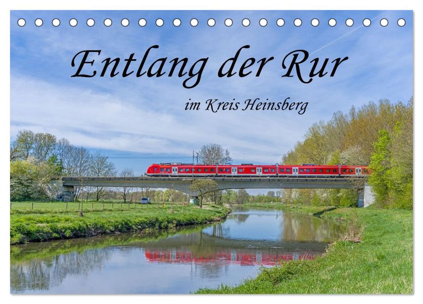 Entlang der Rur im Kreis Heinsberg (Tischkalender 2027 DIN A5 quer) CALVENDO Monatskalender