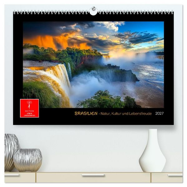 Brasilien - Natur Kultur und Lebensfreude (hochwertiger Premium Wandkalender 2027 DIN A2 quer) Kunstdruck in Hochglanz