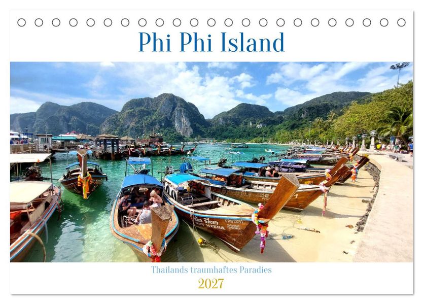 Phi Phi Island - Thailands traumhaftes Paradies (Tischkalender 2027 DIN A5 quer) CALVENDO Monatskalender