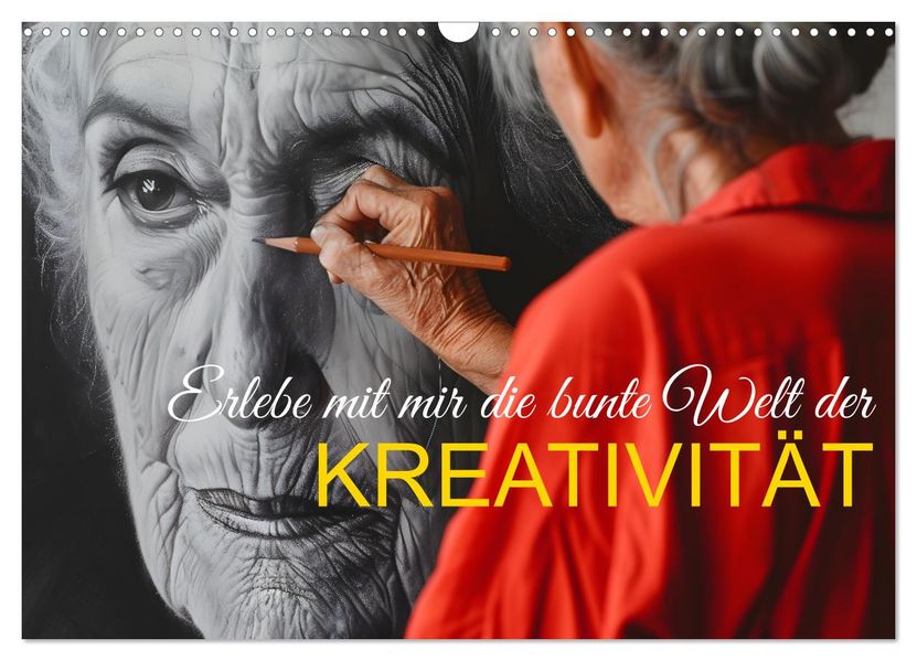 Erlebe mit mir die bunte Welt der Kreativität (Wandkalender 2027 DIN A3 quer) CALVENDO Monatskalender