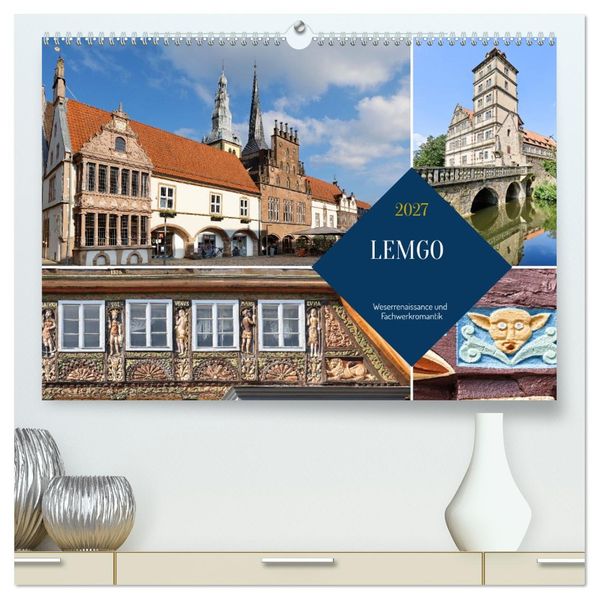 LEMGO - Weserrenaissance und Fachwerkromantik (hochwertiger Premium Wandkalender 2027 DIN A2 quer) Kunstdruck in Hochglanz