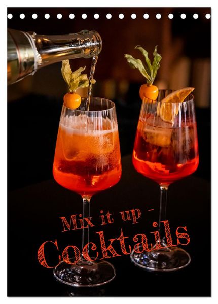 Mix it up - Cocktails (Tischkalender 2027 DIN A5 hoch) CALVENDO Monatskalender
