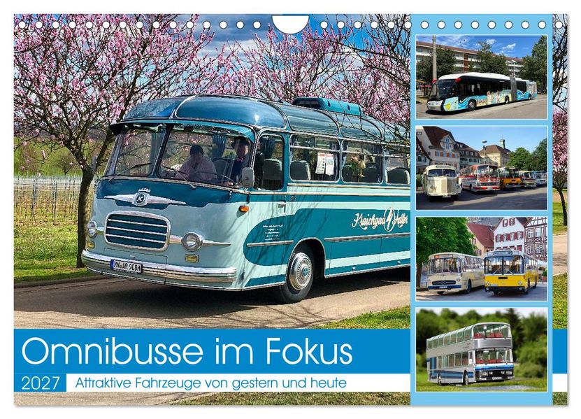 Omnibusse im Fokus (Wandkalender 2027 DIN A4 quer) CALVENDO Monatskalender