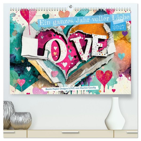 Ein ganzes Jahr voller Liebe (hochwertiger Premium Wandkalender 2027 DIN A2 quer) Kunstdruck in Hochglanz