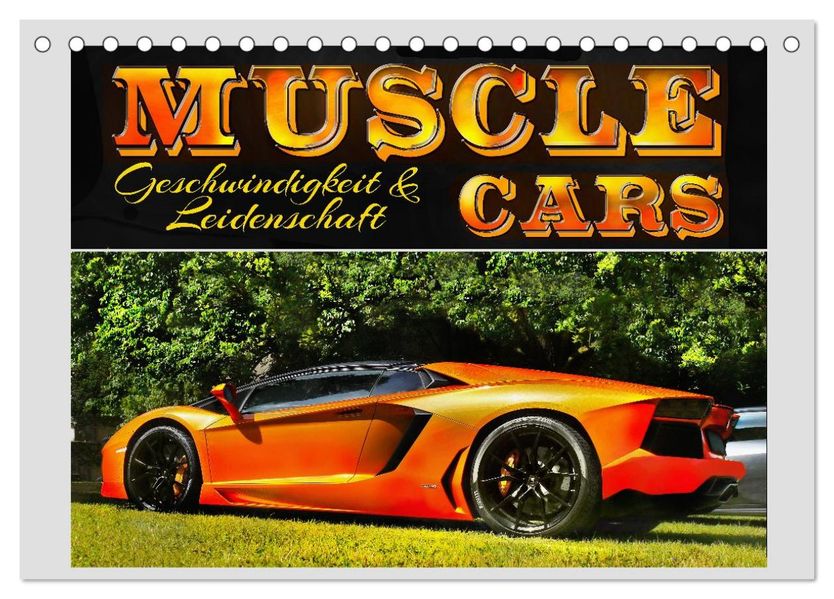 Muscle Cars Geschwindigkeit und Leidenschaft (Tischkalender 2027 DIN A5 quer) CALVENDO Monatskalender