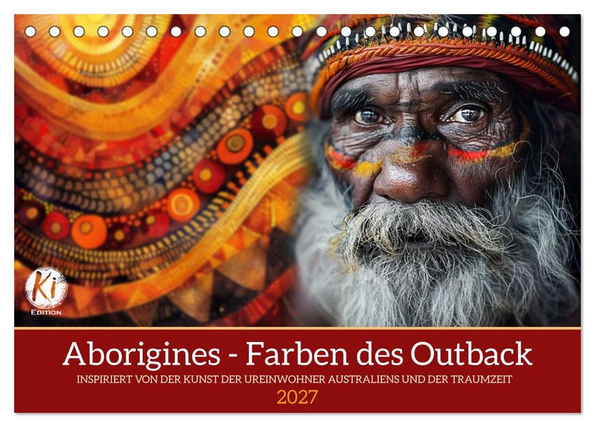 Aborigines - Farben des Outback (Tischkalender 2027 DIN A5 quer) CALVENDO Monatskalender