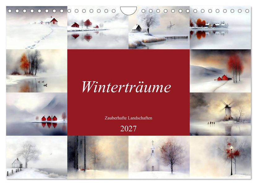 Winterträume - Zauberhafte Landschaften (Wandkalender 2027 DIN A4 quer) CALVENDO Monatskalender