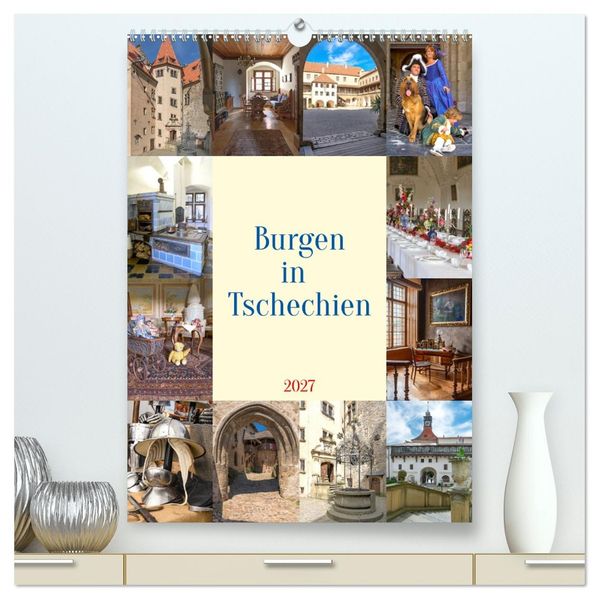 Burgen in Tschechien (hochwertiger Premium Wandkalender 2027 DIN A2 hoch) Kunstdruck in Hochglanz