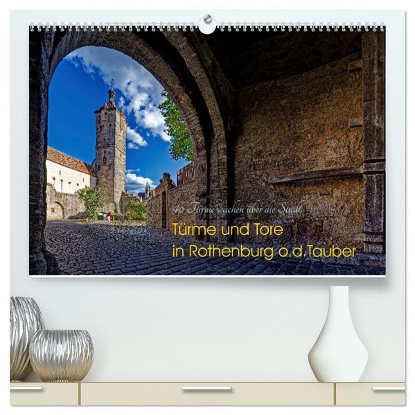 Türme und Tore (hochwertiger Premium Wandkalender 2027 DIN A2 quer) Kunstdruck in Hochglanz