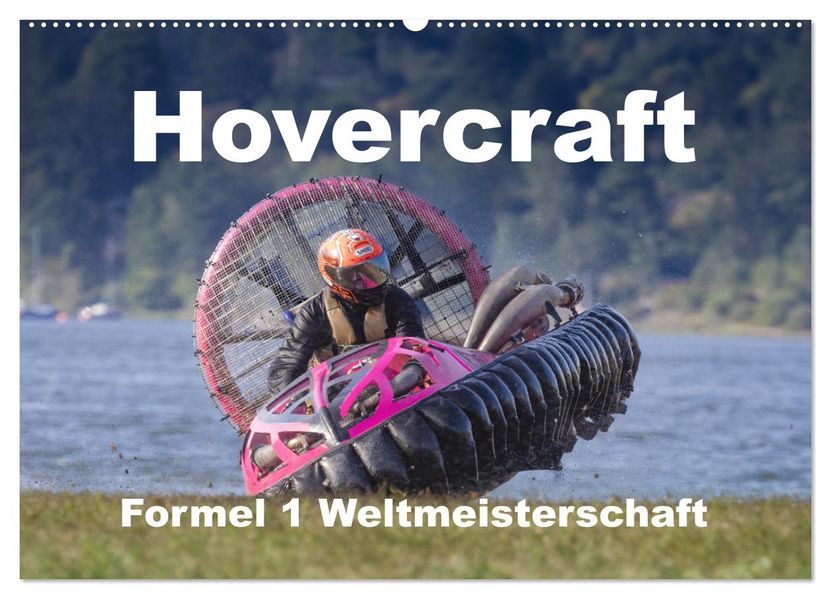 Hovercraft Formel 1 Weltmeisterschaft (Wandkalender 2027 DIN A2 quer) CALVENDO Monatskalender
