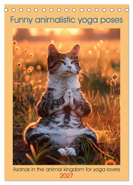 Funny animalistic yoga poses (Desk Calendar 2027 DIN A5 portrait) CALVENDO 12 Month DeskCalendar