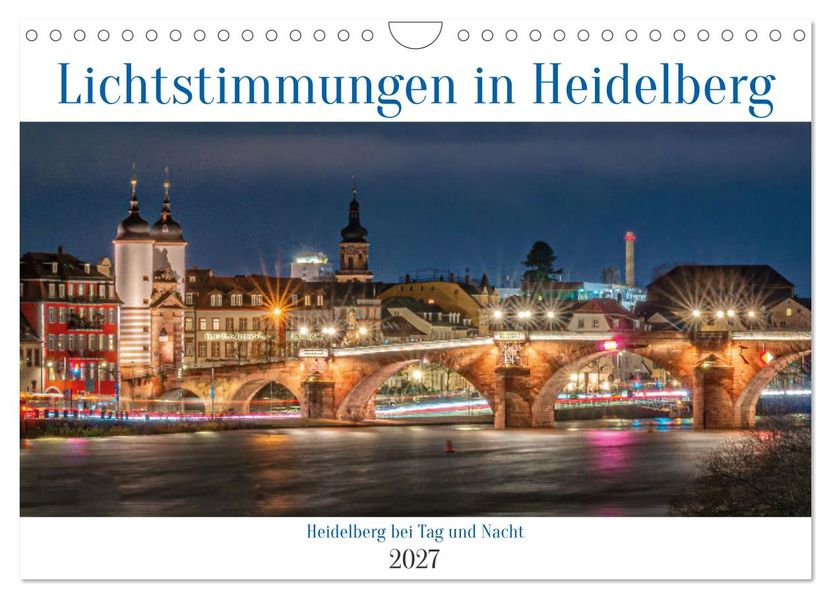 Lichtstimmungen in Heidelberg (Wandkalender 2027 DIN A4 quer) CALVENDO Monatskalender
