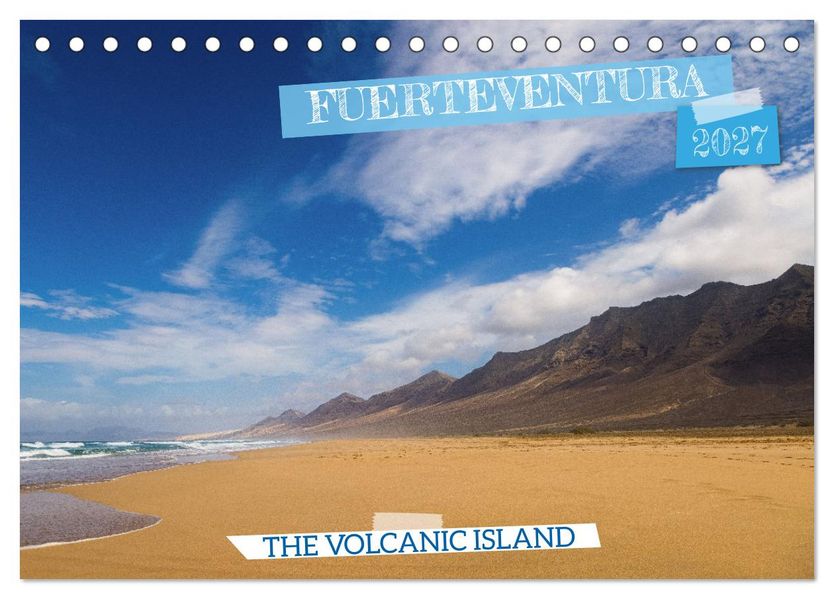 Fuerteventrua The volcanic island (Desk Calendar 2027 DIN A5 landscape) CALVENDO 12 Month DeskCalendar