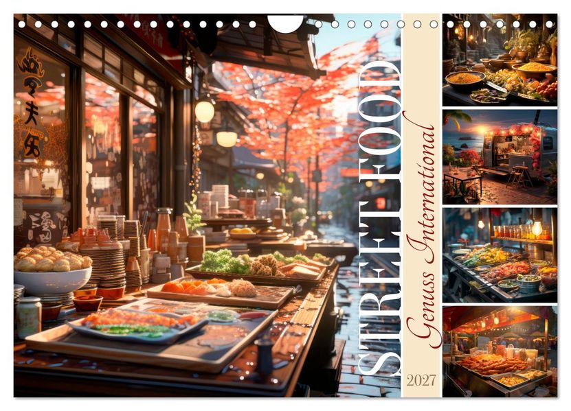 STREET FOOD Genuss International (Wandkalender 2027 DIN A4 quer) CALVENDO Monatskalender